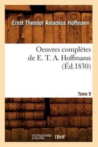 Oeuvres complètes de E. T. A. Hoffmann. Tome 9 (Éd.1830)