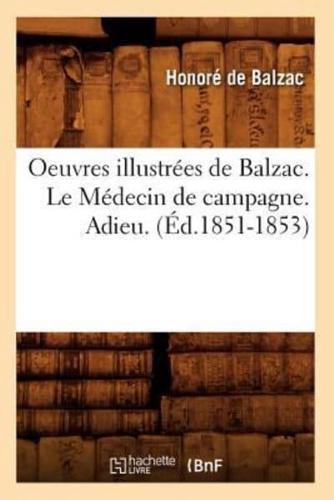 Oeuvres illustrées de Balzac. Le Médecin de campagne. Adieu. (Éd.1851-1853)