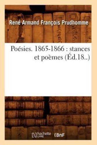 Poésies. 1865-1866 : stances et poèmes (Éd.18..)