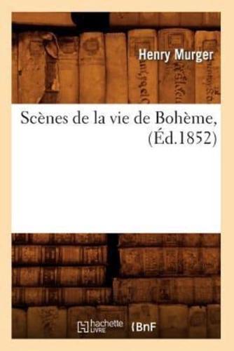 Scènes de la vie de Bohème, (Éd.1852)