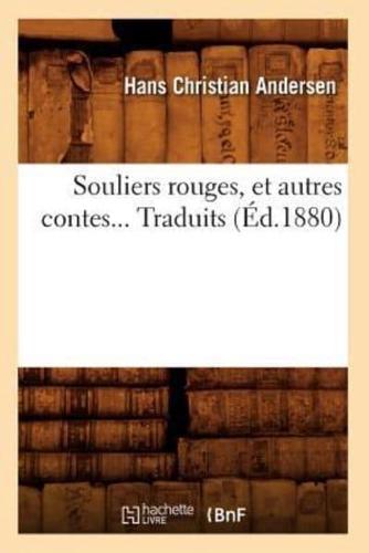 Souliers rouges, et autres contes (Éd.1880)