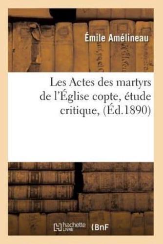 Les Actes des martyrs de l'Église copte, étude critique, (Éd.1890)