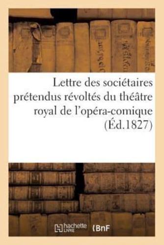 Lettre des sociétaires prétendus révoltés du théâtre royal de l'opéra-comique