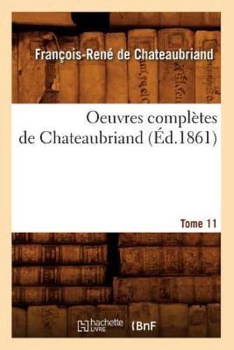 Oeuvres complètes de Chateaubriand. Tome 11 (Éd.1861)