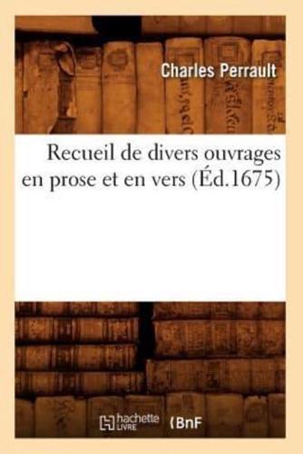 Recueil de divers ouvrages en prose et en vers (Éd.1675)