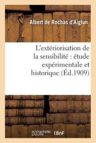 L'extériorisation de la sensibilité : étude expérimentale et historique (6e éd. augmentée..)