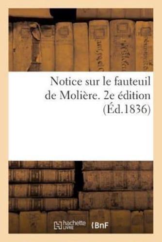 Notice sur le fauteuil de Molière. 2e édition