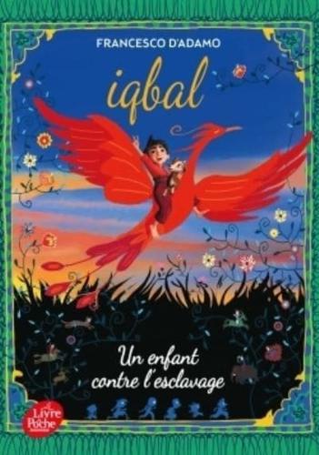 Iqbal, Un Enfant Contre L'esclavage