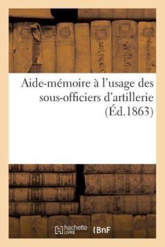 Aide-mémoire à l'usage des sous-officiers d'artillerie