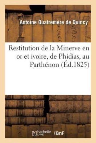 Restitution de la Minerve en or et ivoire, de Phidias, au Parthénon