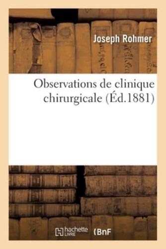 Observations de clinique chirurgicale