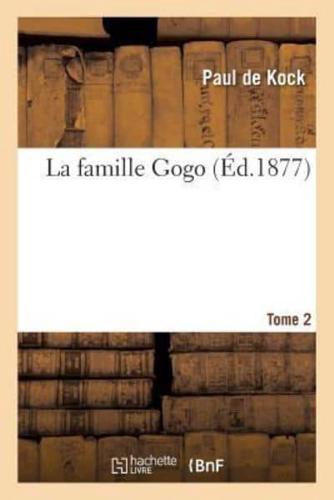 La famille Gogo. Tome 2