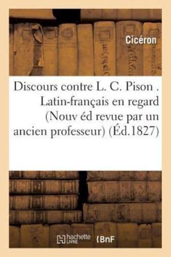 Discours contre L. C. Pison . Latin-français en regard Nouvelle édition,