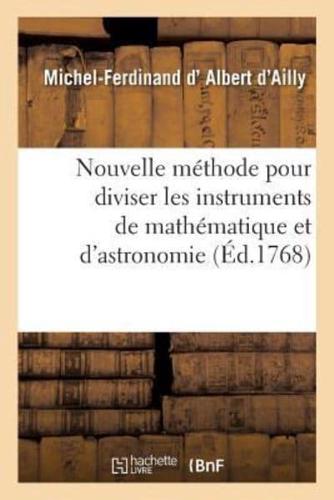 Nouvelle méthode pour diviser les instruments de mathématique et d'astronomie