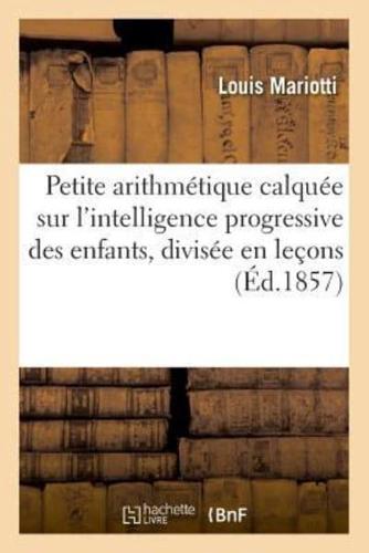 Petite arithmétique calquée sur l'intelligence progressive des enfants, divisée en leçons