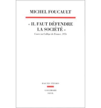 Il Faut Defendre La Societe