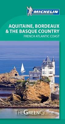Bordeaux, Aquitaine & The Basque Country