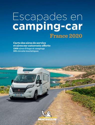 Escapades En Camping-Car France Michelin 2020 - Michelin Camping Guides