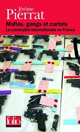 Mafias, Gangs Et Cartels