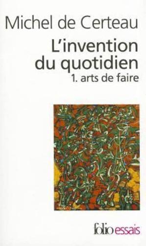 Invention Du Quotidien 1. Arts De Faire