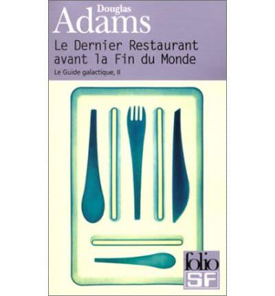 Le Dernier Restaurant Avant La Fin De Monde