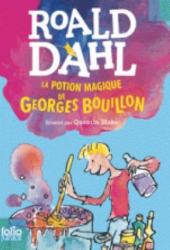 La Potion Magique De Georges Bouillon