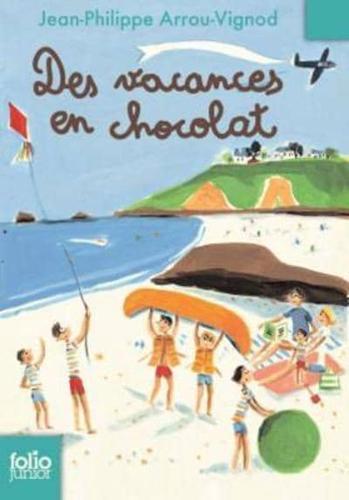 Vacances En Chocolat