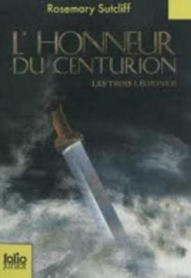 Les Trois Legions 2/L'honneur Du Centurion