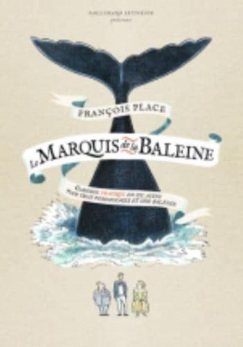 Le Marquis De La Baleine