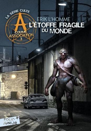 A Comme Association 3/L'etoffe Fragile Du Monde