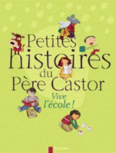 Petites Histoires Du Pere Castor