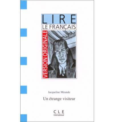 Version Originale - Lire Le Francais - Level 1. UN Etrange Visiteur