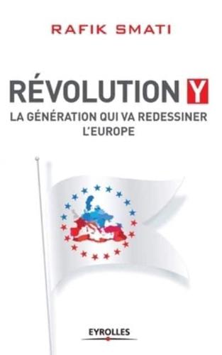 Génération Y:La génération qui va redessiner l'Europe