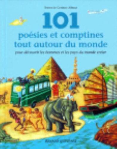 101 Poesies Et Comptines Tout Autour Du Monde