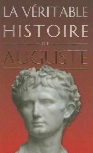 La Veritable Histoire d'Auguste