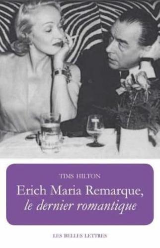 Erich Maria Remarque, Le Dernier Romantique