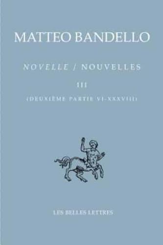 Novelle / Nouvelles III - 2E Partie VI-XXXVIII