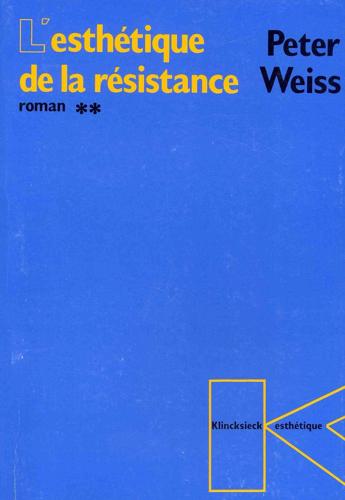 L'Esthetique De La Resistance (Roman)