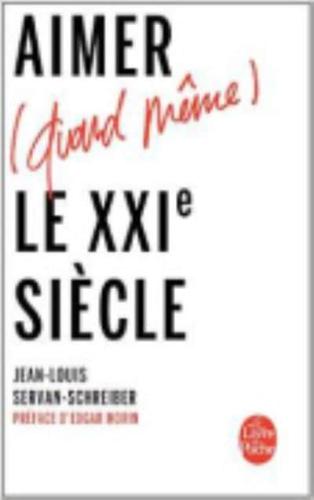 Aimer(quand Meme)le XXIe Siecle