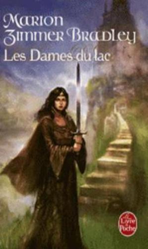 Les Dames Du Lac (Cycle d'Avalon 1)