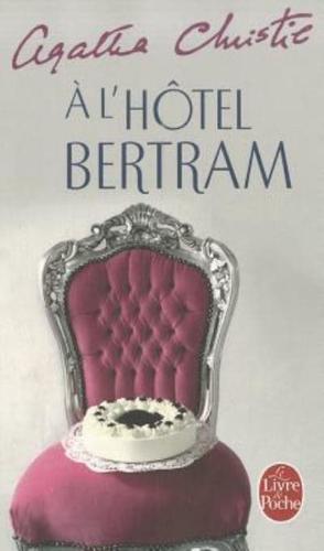 A l'Hôtel Bertram