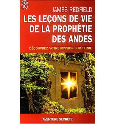 Lecons De Vie, De La Prophetie Des Andes