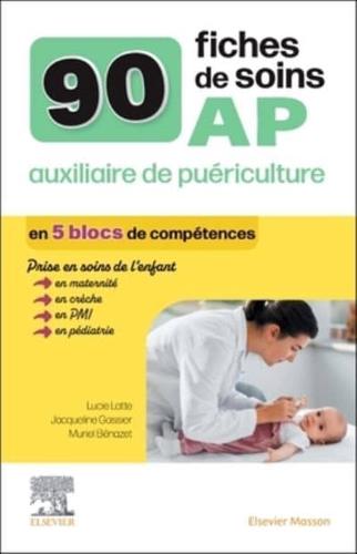 90 Fiches De Soins AP Auxiliaire De Puériculture