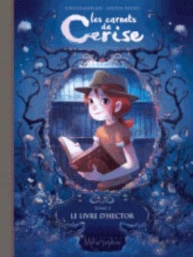 Les Carnets De Cerise. Tome 2