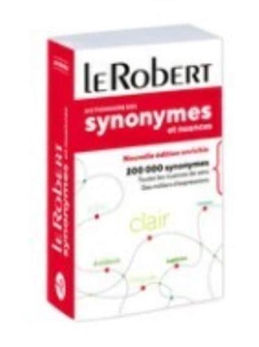 Le Robeert Dictionnaire De Synonymes Et Nuances: Paperback Edition