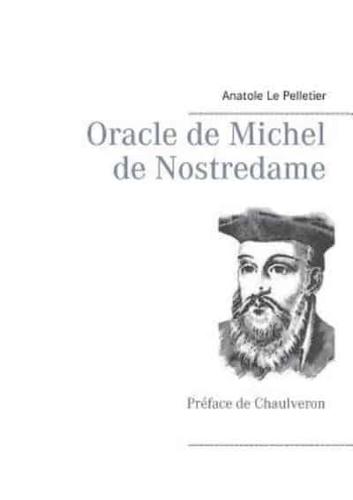 Oracle de Michel de Nostredame:Préface de Chaulveron