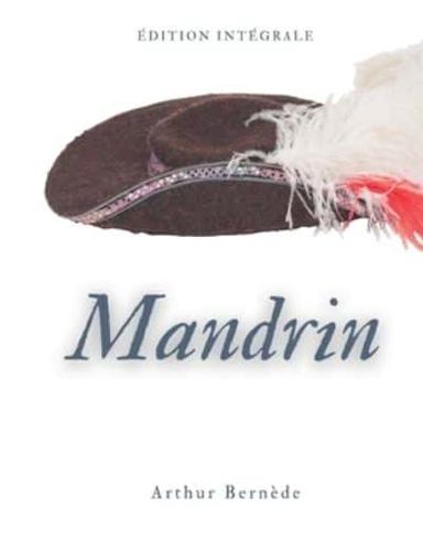 Mandrin:édition intégrale des aventures du célèbre brigand
