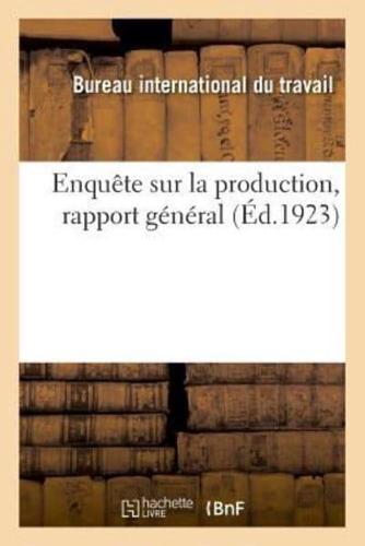 Enquête sur la production, rapport général