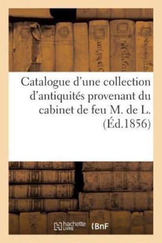 Catalogue d'une collection d'antiquités provenant du cabinet de feu M. de L.