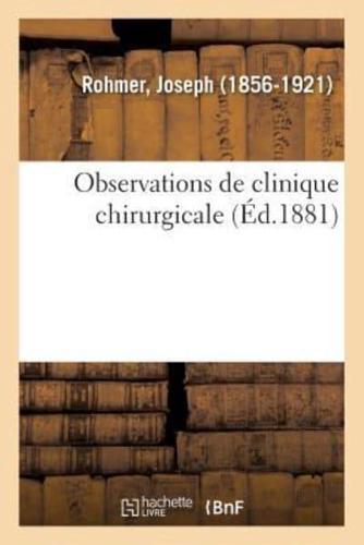 Observations de clinique chirurgicale